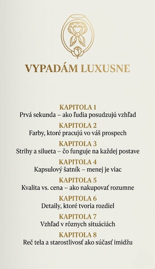 VYPADÁM LUXUSNE: Ako vyzerať klasovým a serióznym dojmom pri akomkoľvek rozpočte — pravidlá, ktoré fungujú vždy